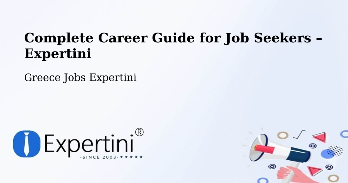 Career Guide for Job Seekers – Vasilikí - Vasilikí, Greece Jobs Expertini