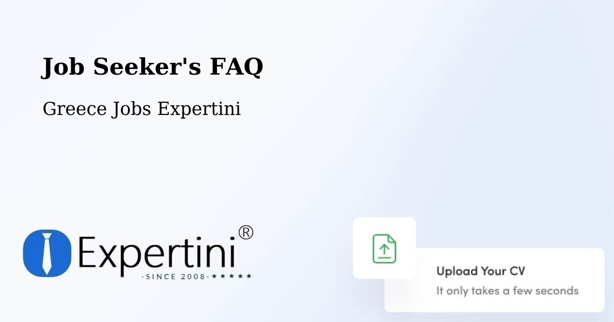 Job Seeker FAQ – Vasilikí - Greece Jobs Expertini