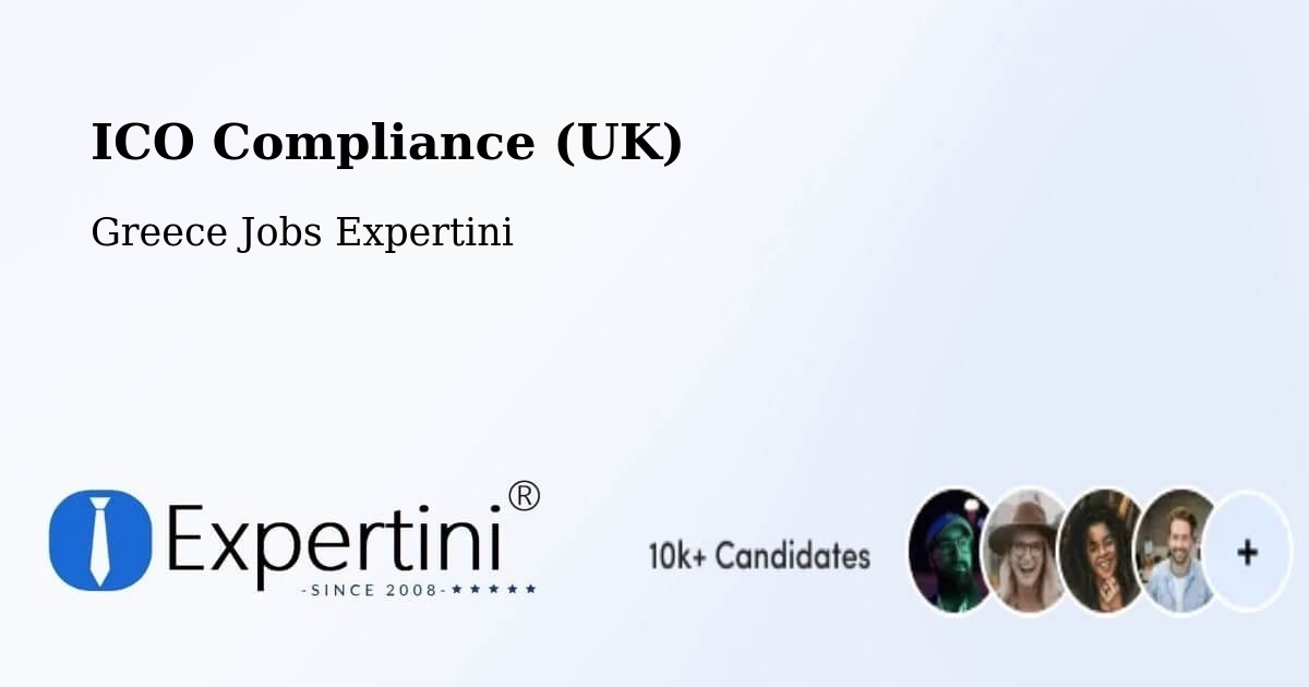 UK Data Protection & ICO Compliance – Vasilikí - Greece Jobs Expertini
