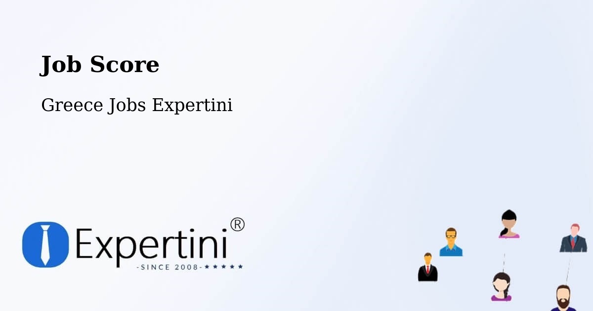 Job Score & Job Description Score Tool – Vasilikí - Greece Jobs Expertini