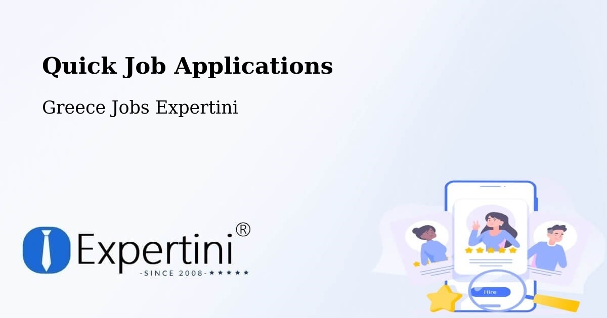 Quick Apply Feature – Vasilikí - Greece Jobs Expertini