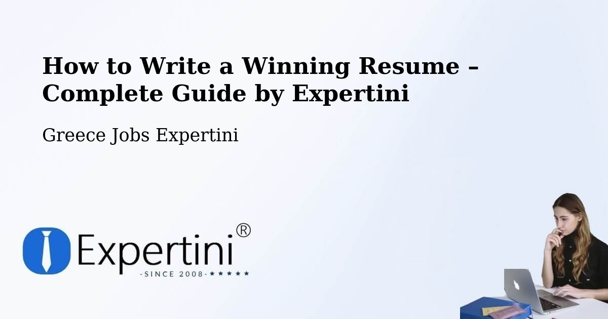 Resume Writing Guide for Job Seekers – Vasilikí - Vasilikí, Greece Jobs Expertini